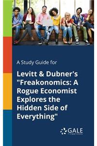 Study Guide for Levitt & Dubner's 