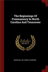 The Beginnings Of Freemasonry In North Carolina And Tennessee