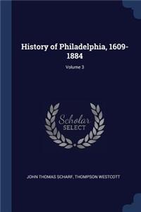 History of Philadelphia, 1609-1884; Volume 3
