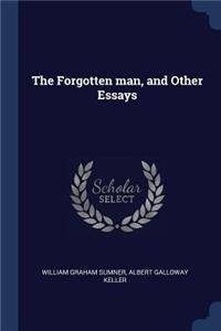 Forgotten man, and Other Essays