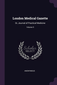 London Medical Gazette