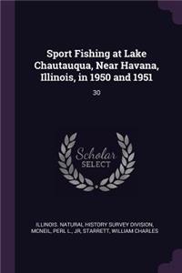 Sport Fishing at Lake Chautauqua, Near Havana, Illinois, in 1950 and 1951