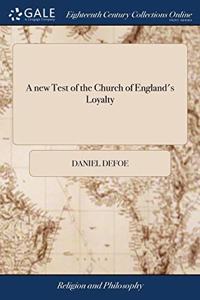 A NEW TEST OF THE CHURCH OF ENGLAND'S LO