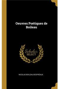 Oeuvres Poétiques de Boileau