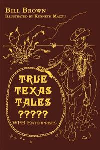 True Texas Tales?