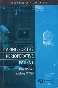 Caring for the Perioperative Patient: Essential Clinical Skills