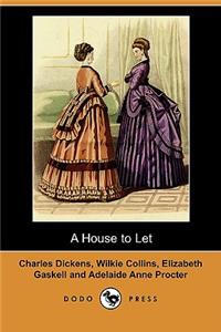 A House to Let (Dodo Press)