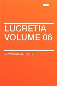 Lucretia Volume 06