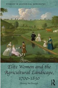 Elite Women and the Agricultural Landscape, 1700-1830