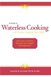 Guide to Waterless Cooking