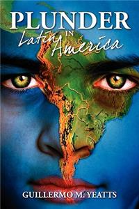 Plunder in Latin America