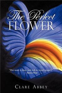 Perfect Flower