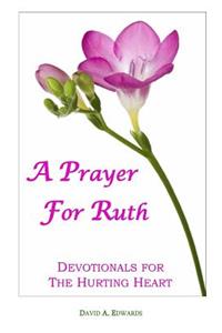 A Prayer For Ruth