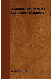 A Manual Of Practical Laboratory Diagnosis