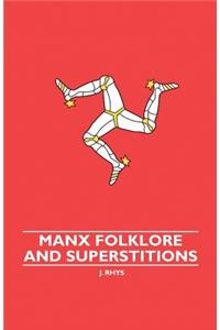 Manx Folklore And Superstitions