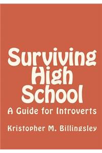 Surviving High School