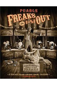 Pearls Freaks the #*%# Out: A (Freaky) Pearls Before Swine Treasury