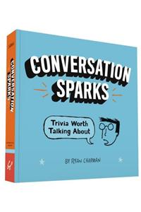 Conversation Sparks: Trivia Worth Talking about