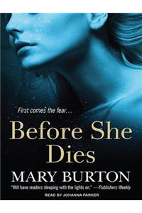 Before She Dies