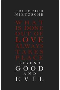Beyond Good and Evil