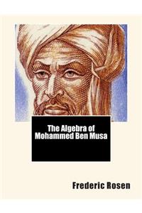 Algebra of Mohammed Ben Musa