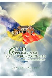 God Promises Me Abundant Life