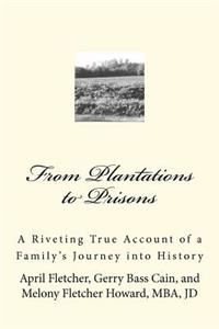 From Plantations to Prisons