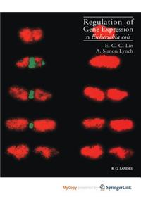 Regulation of Gene Expression in Escherichia Coli