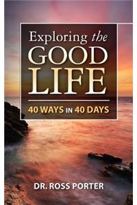 Exploring the Good Life