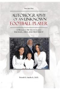 Autobiography of an Unknown Football Player