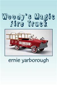 Woody's Magic Fire Truck