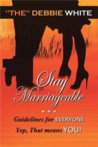Stay Marriageable(TM)