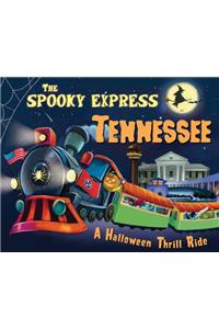 The Spooky Express Tennessee