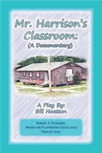Mr. Harrison's Classroom: A Documentary