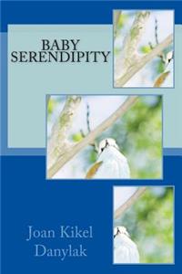 Baby Serendipity