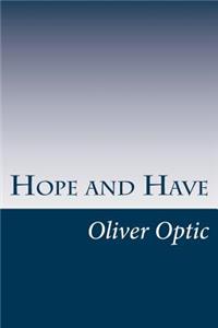 Hope and Have