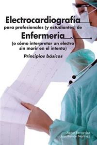 Electrocardiografía para profesionales (y estudiantes) de Enfermería