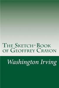 The Sketch-Book of Geoffrey Crayon
