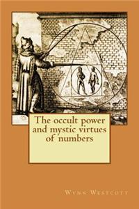 occult power and mystic virtues of numbers