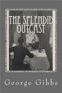 Splendid Outcast