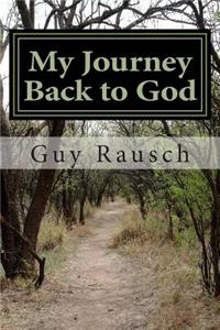 My Journey Back to God