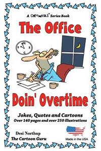 Office - Doin' Overtime