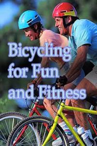 Bicycling for Fun and Fitness