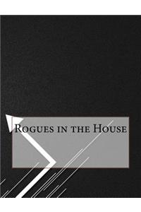 Rogues in the House