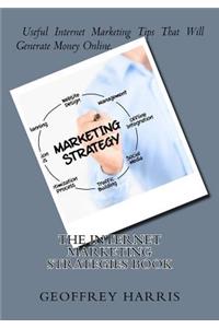 The Internet Marketing Strategies Guide