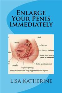 Enlarge Your Penis Immediately