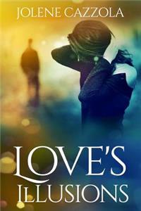 Love's Illusions