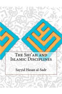 The Shi'ah and Islamic Disciplines