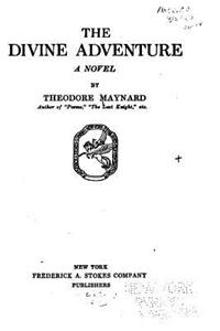 Divine Adventure, A Novel