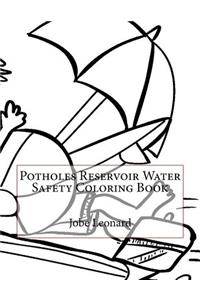 Potholes Reservoir Water Safety Coloring Book